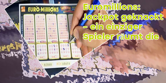 Euromillionen geknackt